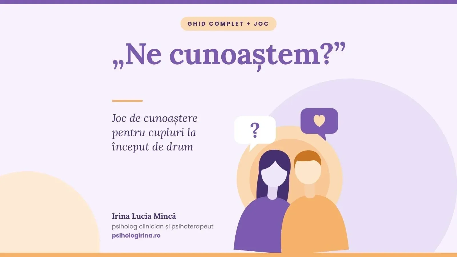 „Ne cunoaștem?” De la „eu” la „noi”: ghid + joc de cunoaștere pentru cupluri